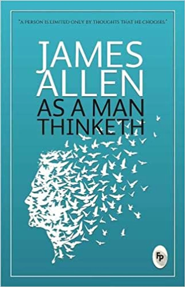 As A Man Thinketh