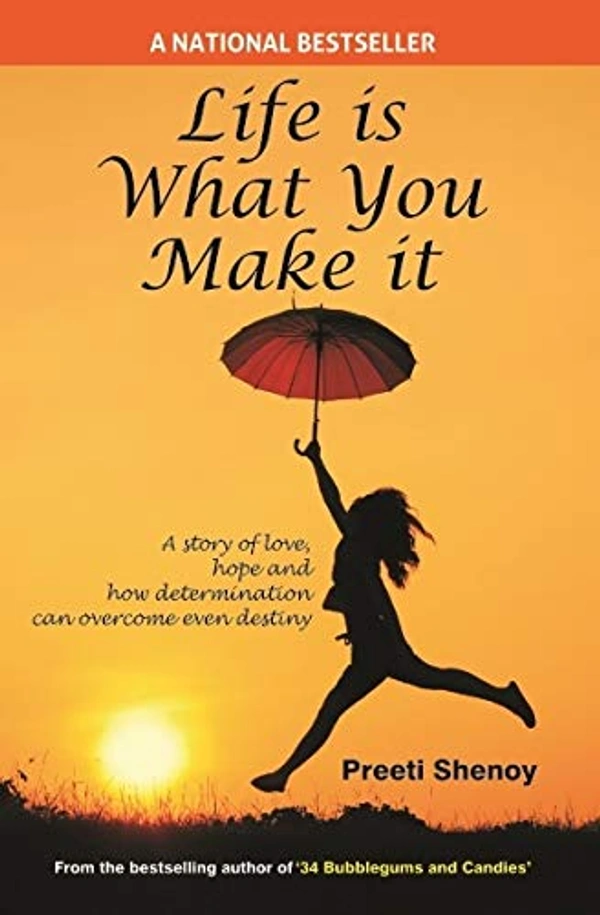 Life Is What You Make It