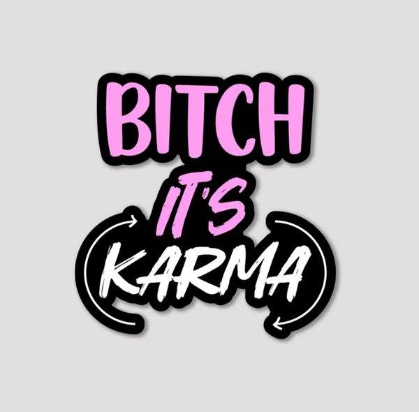 Motofy Sticker (Bitch it's KARMA) 