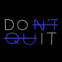 Don't quit  neon sign - white + blue, 2×1 sq. feet