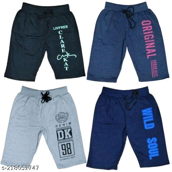  BOYS THREE FOURTH SHORTS 4PKFabric: CottonPattern: PrintedNet Quantity (N): 4Beautiful Seyor Cotton Shorts with attractive prints which are extremely comfortable for the both boys and girls .It is available in 4 different colours.Fancy print on right panel.Elastic and drawstings are attached at waistband.Single pocket at right side.It can use for reg