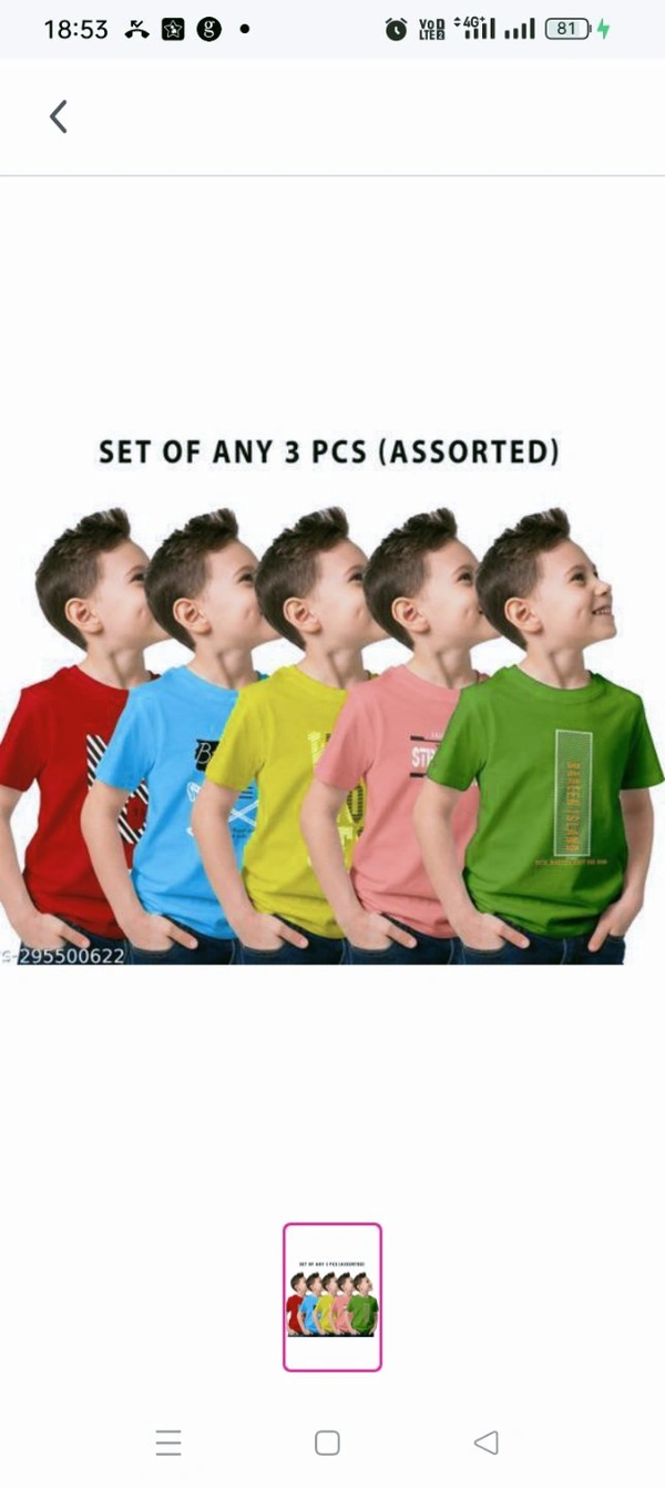 100% cotton Multicolor Round Neck Half Sleeve Kids Tshirt ( Pack of 3 Pc )Fabric: PolycottonSleeve Length: Short SleevesPattern: PrintedNet Quantity (N): Pack of 3Sizes: 0-6 Months, 6-12 Months, 1-2 Years, 2-3 Years, 3-4 Years, 4-5 Years, 5-6 Years, 6-7 Years, 7-8 Years, 8-9 Years, 9-10 Years, 10-11 Years