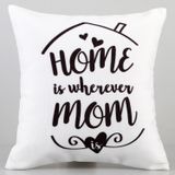 Home Is Wherever Mom Is Cushion