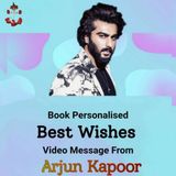 Personalised Best Wishes Video Message From Arjun Kapoor