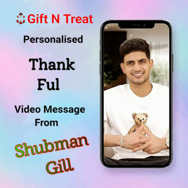 Personalised Thankful Video Message From Shubman Gill