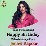 Personalised Birthday Video Message From Janhvi Kapoor