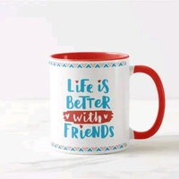 Life is Better Friendship Mug