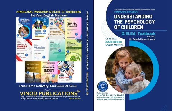 Vinod Publications 101 Understanding the Psychology of Children (Code 101) Himachal D.El.Ed. 1st Year (English Medium) Vinod Publications - Dr. Rajesh Kumar Sharma