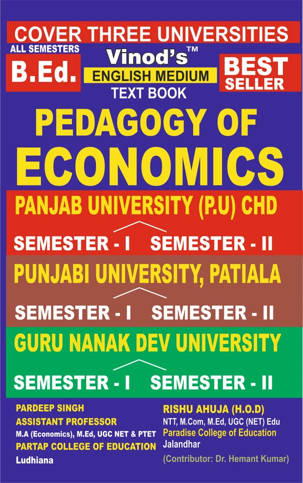 Vinod F-1.6 & 2.6 Xxii (E) BOOK (PU) - Pedagogy Of Economics (English Medium) SEM - I & II Book Panjab University (P.U) - Pardeep Singh, Assistant Professor, Partap College of Education, Ludhiana, Rishu Ahuja, H.O.D, Paradise College of Education, Jalandhar