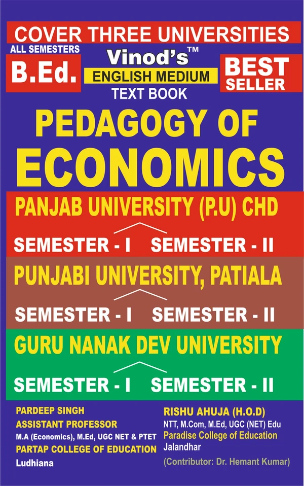 Vinod PBI UNIV. (E) - PAPER- IV & V, XI & XII (Xiii) SEM 1 & 2 (E) - Teaching of Economics (E) PBI. UNIV. Sem 1 & 2 Combine (English Medium) Punjabi University, Patiala Book - Pardeep Singh - Partap College, Rishu Ahuja - Paradise College