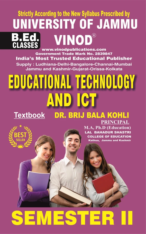 Vinod 203 (E) Educational Technology and ICT (English Medium) Semester - 2 B.Ed. Jammu University Vinod Publications ; CALL 9218-21-9218 - Dr. Brij Bala Kohli