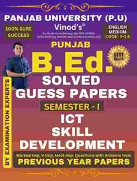 Vinod 1.6 PUNJAB B.Ed. (P.U) 5 Solved GUESS PAPERS (Sem 1) English Medium - ALL COMPULSORY SUBJECTS (Panjab University, Chd) Include Imp. Ques with Answers from Previous Year Papers - 100% Success - VINOD PUBLICATIONS - https://rb.gy/d1mi3, Examination Experts