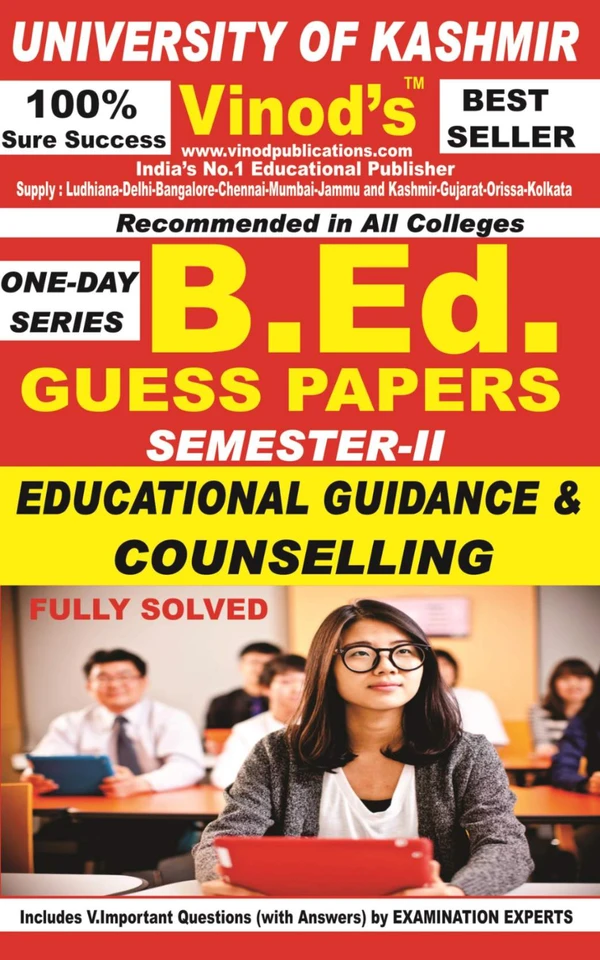 Vinod 202 (E) GP- Edu Guidance and Counselling (E) KU Guess Paper (E) BEd SEM-II (English Medium)  ; VINOD PUBLICATIONS ; CALL 9218219218