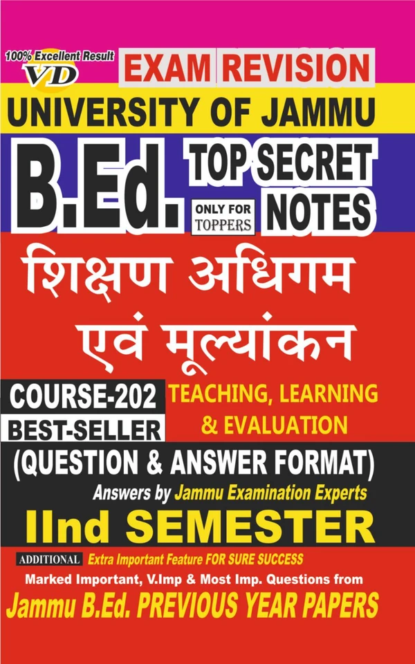 Vinod 202 (H) NOTES - TEACHING, LEARNING AND EVALUATION (H) JU SHORT NOTES Semester - II (Hindi Medium) B.Ed. Jammu University - Vinod Publications Book