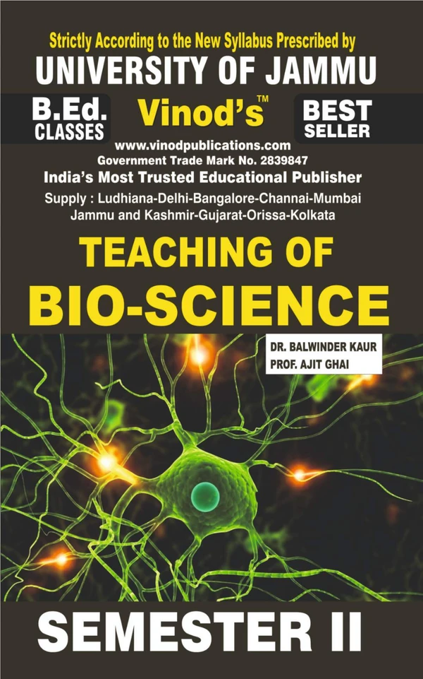 Vinod 204 (E) G. Teaching of Bio-Science (English Medium) Semester - 2 B.Ed. Jammu University Vinod Publications Book ; CALL 9218-21-9218