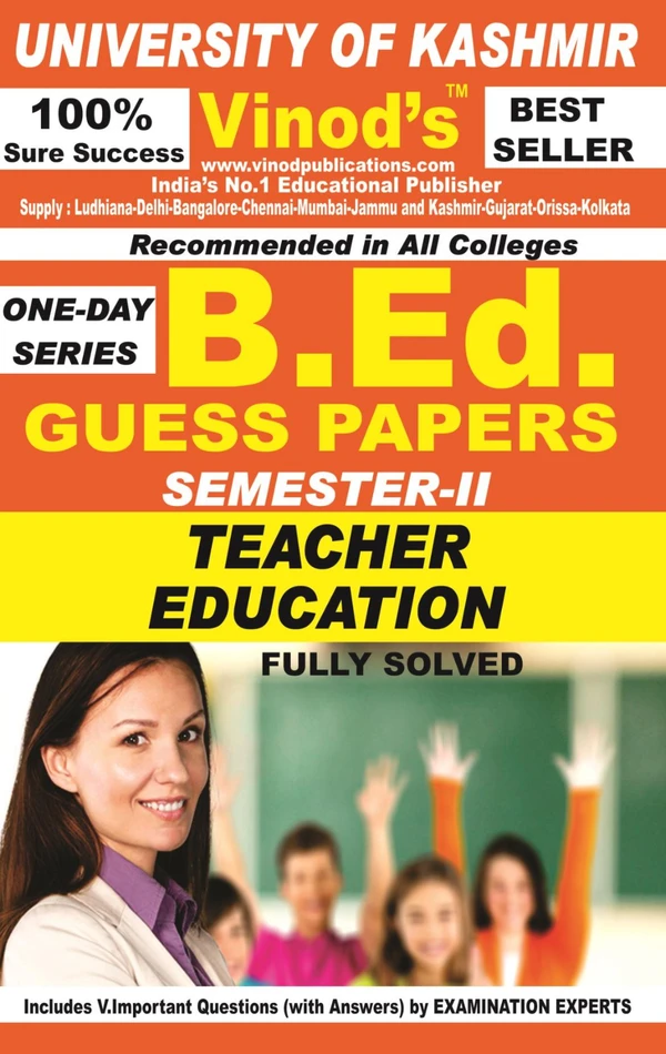 Vinod 204 (E) GP- Teacher Education (E) - KU Guess Paper (E) BEd SEM-II (English Medium)  ; VINOD PUBLICATIONS ; CALL 9218219218