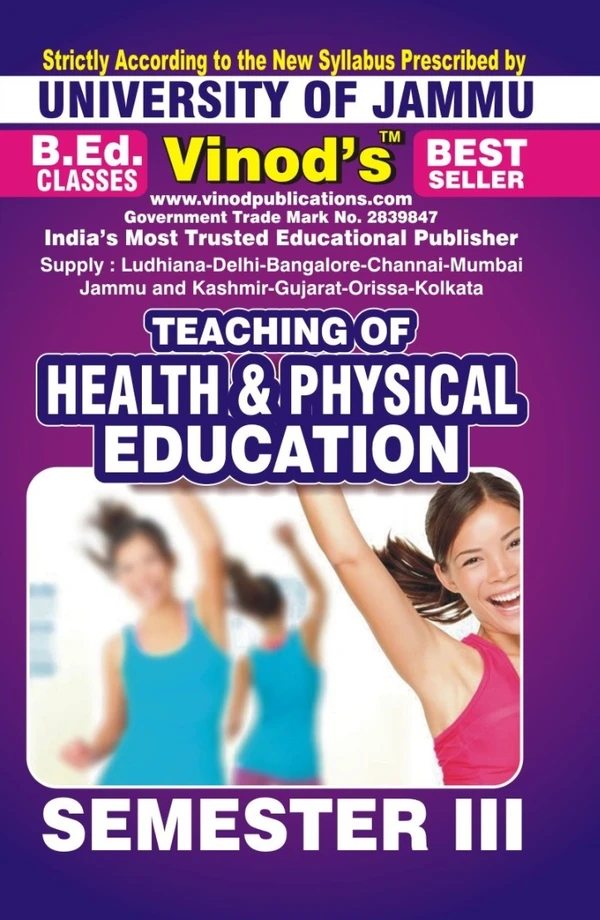 Vinod 302 (E) B. Teaching of Health & Physical Education (English Medium) Semester - 3  B.Ed. Jammu University Vinod Publications ; CALL 9218-21-9218
