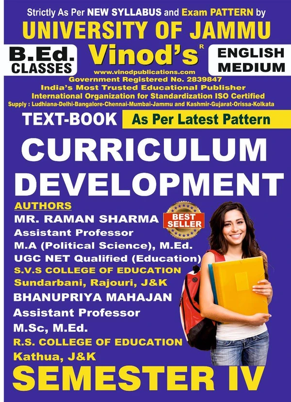 Vinod 402 (E) 4. Curriculum Development (English Medium) Semester - 4 Jammu University B.Ed. Jammu University Vinod Publications ; CALL 9218-21-9218