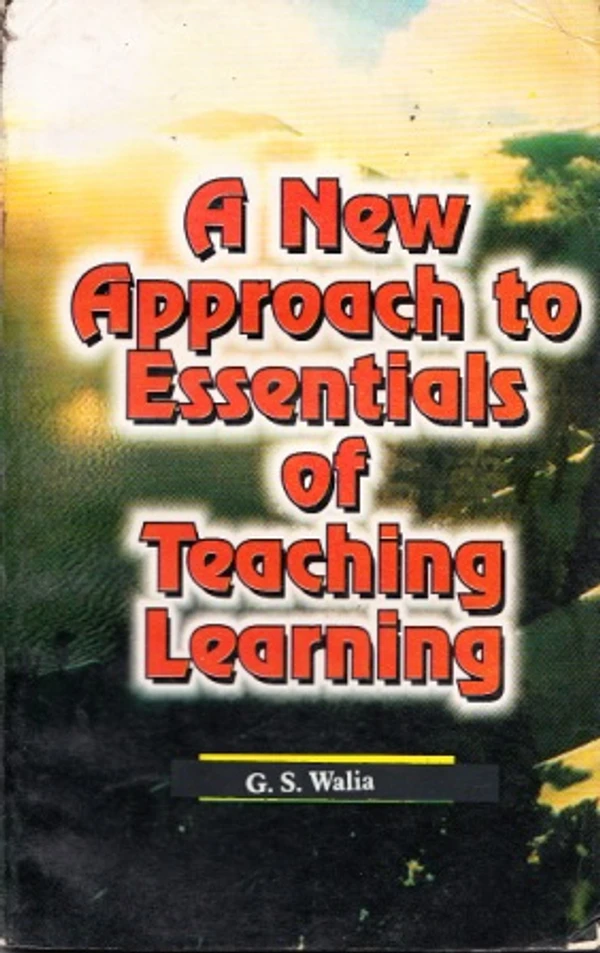 Vinod A New Approach to Essentials of Teaching Learning Book