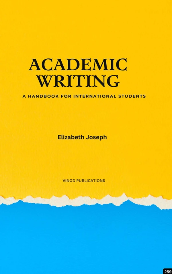 Vinod Publications ACADEMIC WRITING: A HANDBOOK FOR INTERNATIONAL STUDENTS (C259) BOOK by Elizabeth Joseph - Elizabeth Joseph