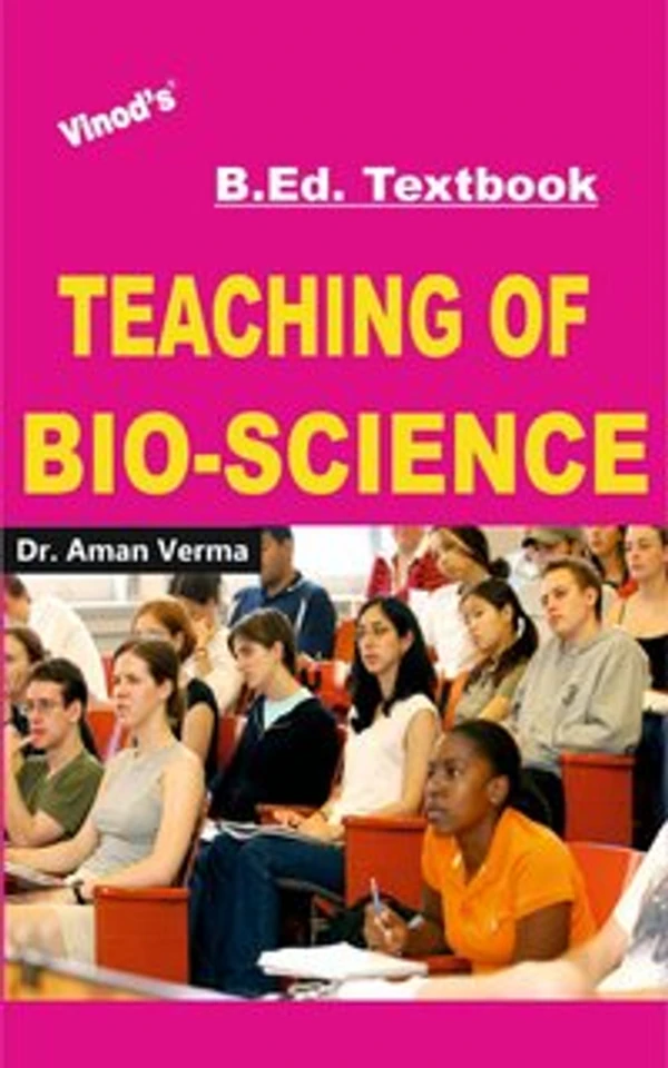 Vinod B.Ed. Book (E) Teaching of Bio-Science - Dr. Aman Verma