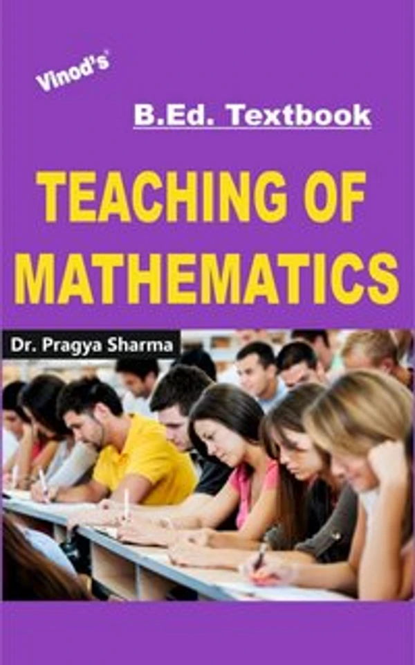 Vinod B.Ed. Book (E) Teaching of Mathematics - Dr. Pragya Sharma