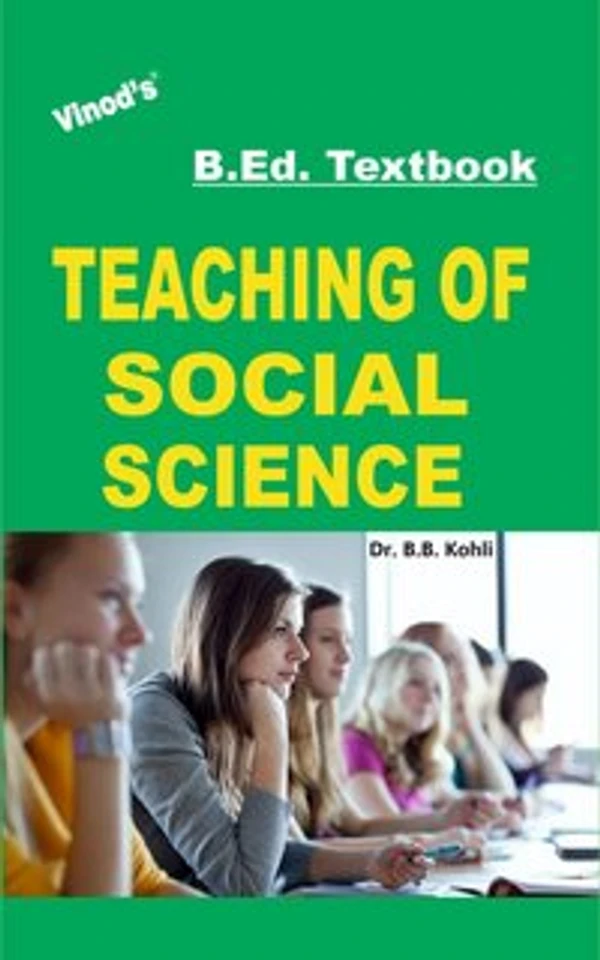 Vinod B.Ed. Book (E) Teaching of Social Science - Dr. B.B. Kohli