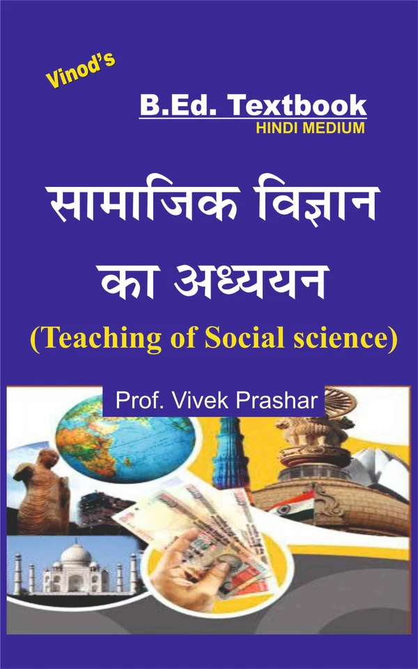 Vinod B.Ed. Book (H) Teaching of Social Science (HINDI MEDIUM) - Prof. Vivek Prashar