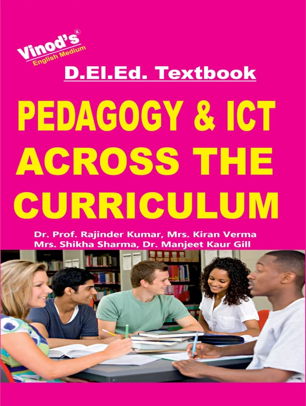 Vinod D.El.Ed. Book (E)  Pedagogy and ICT Across the Curriculum