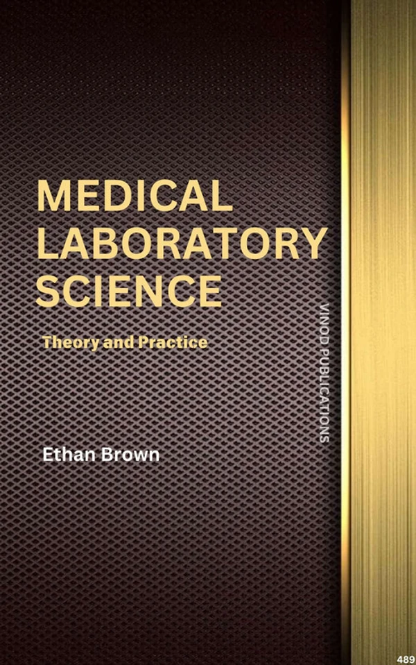 Vinod Publications MEDICAL LABORATORY SCIENCE: THEORY AND PRACTICE (C489) BOOK by Ethan Brown - Ethan Brown