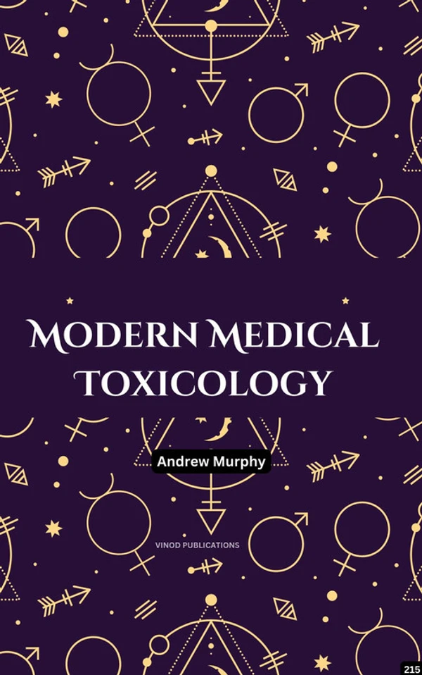 Vinod Publications MODERN MEDICAL TOXICOLOGY (C215) BOOK by Andrew Murphy - Andrew Murphy