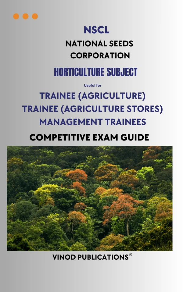 Vinod NSCL - HORTICULTURE SUBJECT - Trainee (Agriculture) Trainee (Agriculture Stores) Management Trainees (National Seeds  Corporation) HORT(22) Exam Guide - VINOD PUBLICATIONS