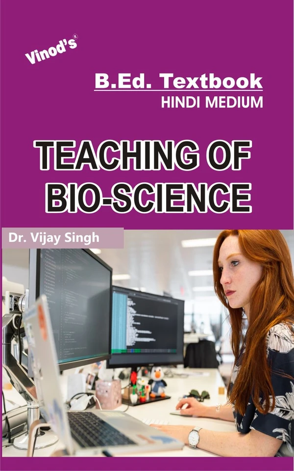 Vinod Teaching of Bio-Science (HINDI MEDIUM) B.Ed. Textbook - VINOD PUBLICATIONS (9218219218) - Dr. Vijay Singh