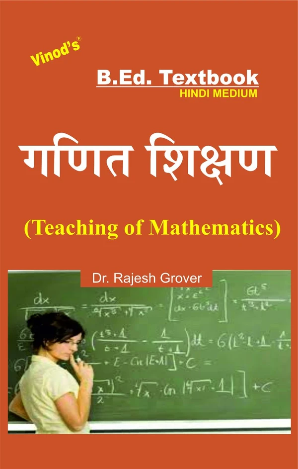 Vinod Teaching of Mathematics (HINDI MEDIUM) B.Ed. Textbook - VINOD PUBLICATIONS (9218219218) - Dr. Rajesh Grover