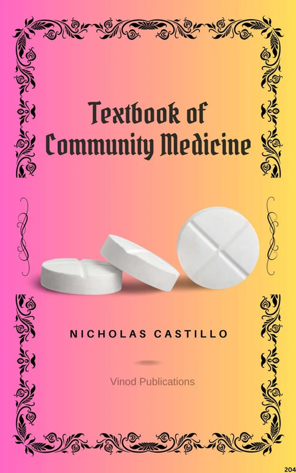 Vinod Publications TEXTBOOK OF COMMUNITY MEDICINE (C204) BOOK by Nicholas Castillo - Nicholas Castillo