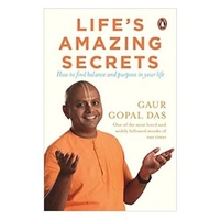Life's Amazing Secrets: How to Find Balance and Purpose in Your Life by Gaur Gopal Das - Paperback, Item Pages :  232 pages