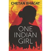 One Indian Girl by Chetan Bhagat - Paperback, Pages: 280