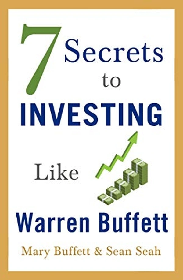 7 Secrets to Investing Like Warren Buffett by Mary Buffett - Paperback, Pages: 240