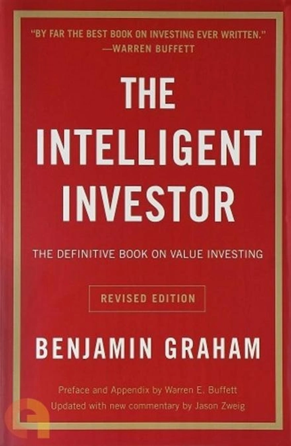 The Intelligent Investor by Benjamin Graham - Paperback, Pages: 360
