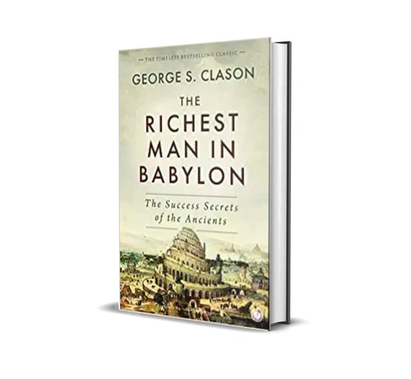 The Richest Man in Babylon by George Samuel Clason - Hardcover, Not available