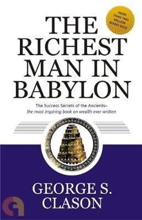 The Richest Man in Babylon by George Samuel Clason - Hardcover, Not available