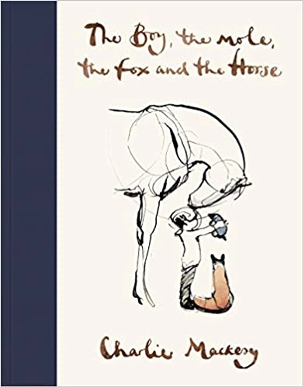 The Boy, The Mole, The Fox and The Horse by Charlie Mackesy - Hardcover, 17.3 x 2 x 22.5 cm