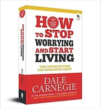How to Stop Worrying and Start Living: Time-Tested Methods for Conquering Worry by Dale Carnegie - Paperback, 20.3 x 25.4 x 4.7 cm
