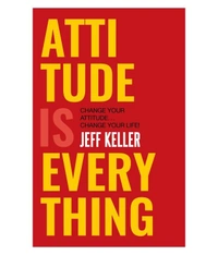 Attitude Is Everything: Change Your Attitude ... Change Your Life! by Jeff Keller  - Paperback, 20.3 x 25.4 x 4.7 cm