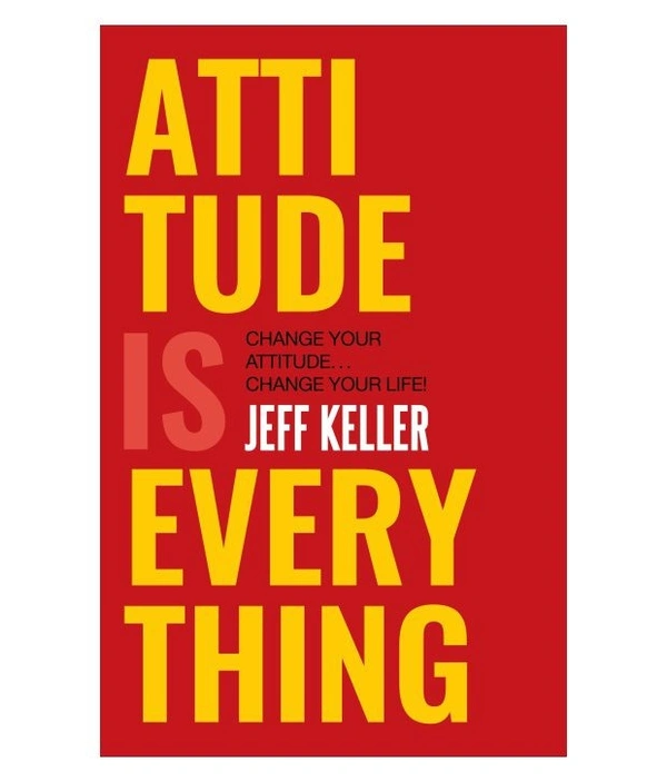 Attitude Is Everything: Change Your Attitude ... Change Your Life! by Jeff Keller  - Paperback, 20.3 x 25.4 x 4.7 cm