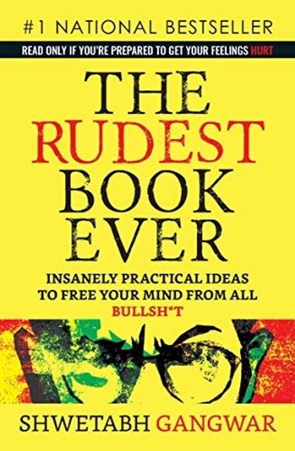 The Rudest Book Ever: Powerful Perspectives to Free Your Mind by Shwetabh Gangwar
 - Paperback, 19.8 x 12.9 x 1.5 cm