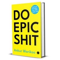  DO EPIC SHIT by Ankur Warikoo - Paperback, 20.3 x 25.4 x 4.7 cm