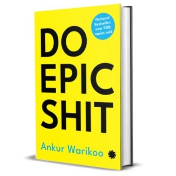  DO EPIC SHIT by Ankur Warikoo - Hardcover, 33.02 x 52.25 x 6.3 cm