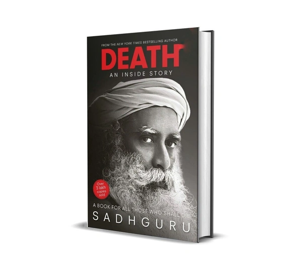 Death; An Inside Story: A book for all those who shall die by Sadguru  - Paperback