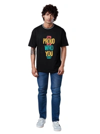 Be Proud of Who You are Slogan Printed Stylish Drop Shoulder/Over size Trending T-Shirt - XXL